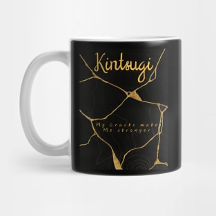 Kintsugi My Cracks make me stronger Mug